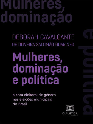 cover image of Mulheres, dominação e política